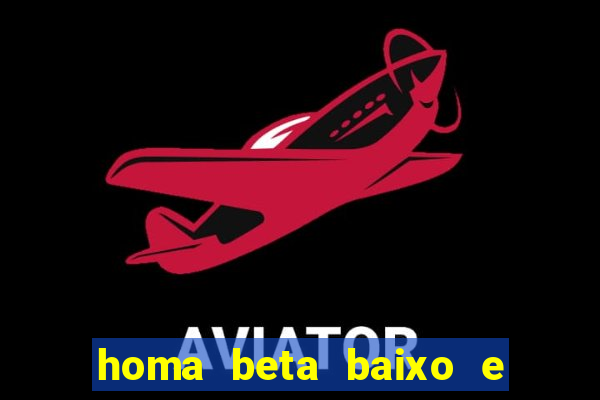 homa beta baixo e glicose normal